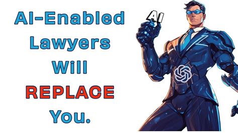 Ai Won T Replace Lawyers Attorneys Who Knows How To Use Ai Will Replace You Youtube