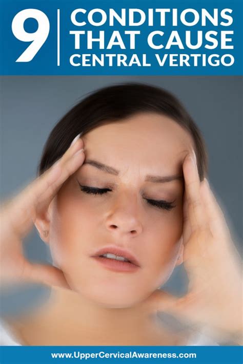 9 Conditions That Cause Central Vertigo Upper Cervical Awareness