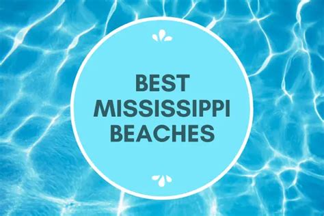 15 Best Mississippi Beaches To Visit TheTravelAdvice