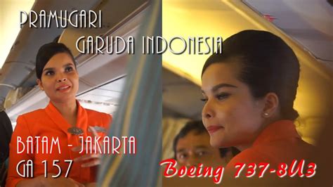 Pramugari Cantik Dan Ramah Penerbangan Boeing 737 800 Ga 157 Take Off And Landing Youtube