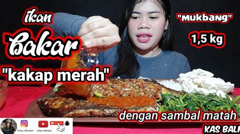 Your question will be posted publicly on the questions. Mukbang ikan kakap merah 1,5 Kg,dengan sambal matah kas Bali - YouTube