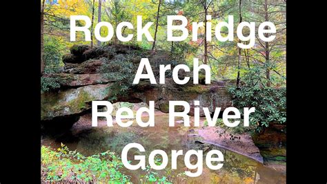 Discovering Rock Bridge Arch And Creation Falls Red River Gorge Youtube