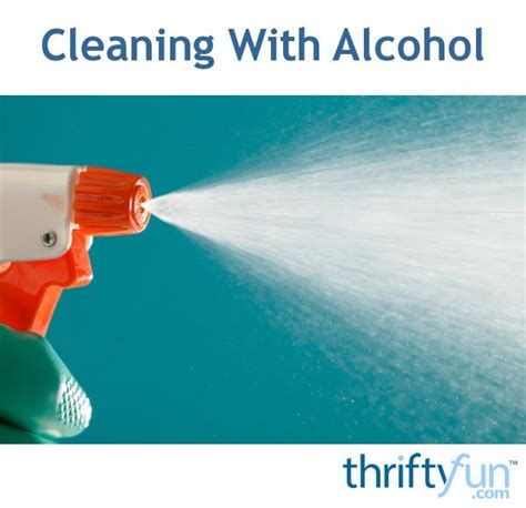 Cleaning With Alcohol Cleaning Commercial Cleaners Cleaning Household