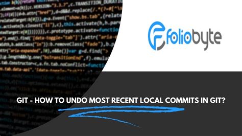 Git How To Undo Most Recent Local Commits In Git YouTube