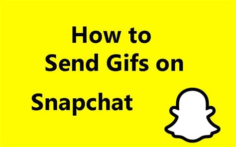 How To Send Gifs On Snapchat Tech Insider Lab