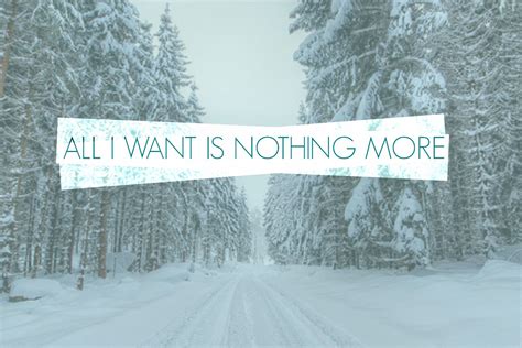 ALL I WANT- KODALINE | All i want, Things i want, Wise words