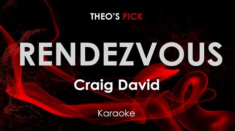 Rendezvous Craig David Karaoke Youtube