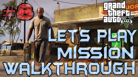 Grand Theft Auto 5 Lets Play Mission Walkthrough Gameplay With