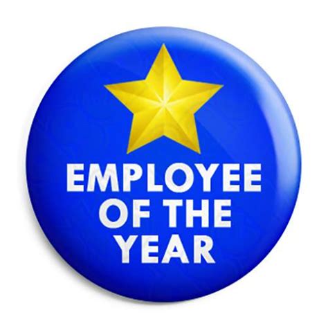 Employee of the month (2006 film). Employee of the Year - Award Button Badge, Fridge Magnet, Key Ring | BadgePig.co.uk