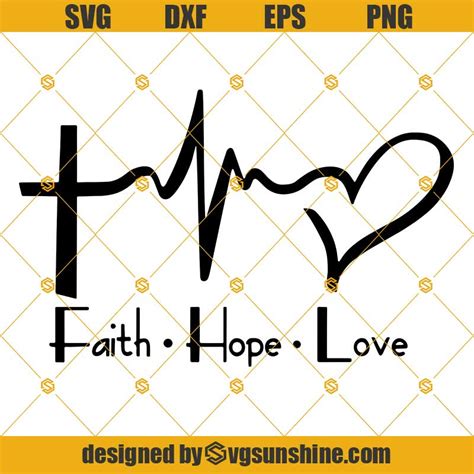 Faith Hope Love Heartbeat Svg Faith Svg Christian Svg Cut Files For