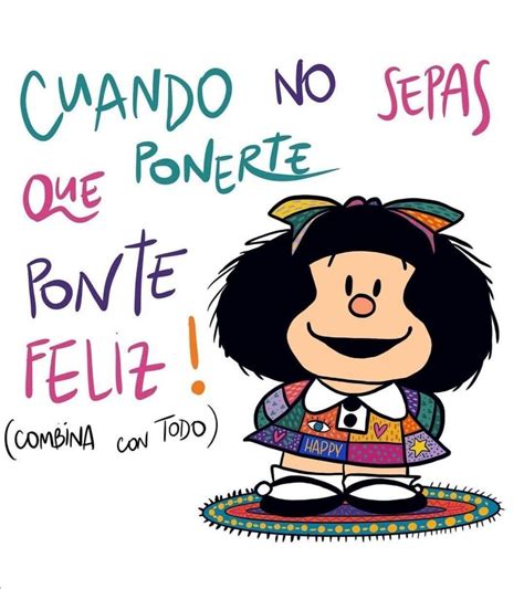 Pin De Lourdes Otero En Mafalda En 2021 Imagenes De Mafalda Mensajes