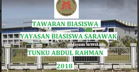 Yayasan sarawak shall not be liable for any loss or damage caused by the usage of any. Biasiswa Yayasan Sarawak: Tunku Abdul Rahman (YBSTAR ...