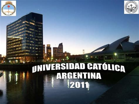Ppt Universidad Cat Lica Argentina Powerpoint Presentation Free