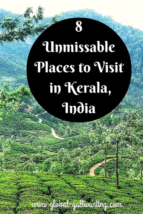 8 Unmissable Places To Visit In Kerala Global Gallivanting Travel And Yoga Blog Places To