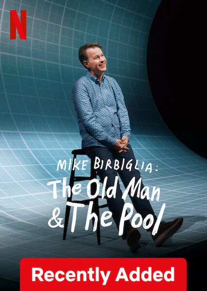 Is Mike Birbiglia The Old Man And The Pool On Netflix In Australia Where To Watch The