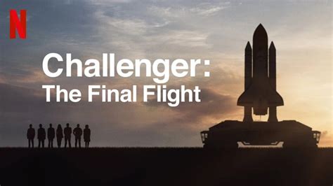 Challenger The Final Flight Review Challenger Documentary Netflix Review