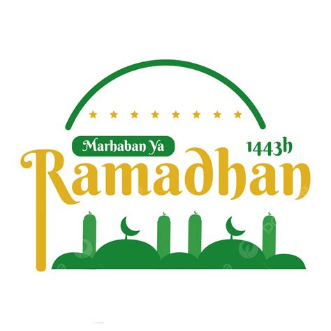 Ramadhan Vector Art Png Tulisan Marhaban Ya Ramadhan 1443h Ramadan