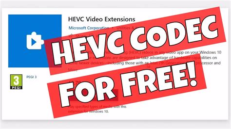 Get Microsoft Hevc H265 Codec For Free From The Windows 10 Store Youtube