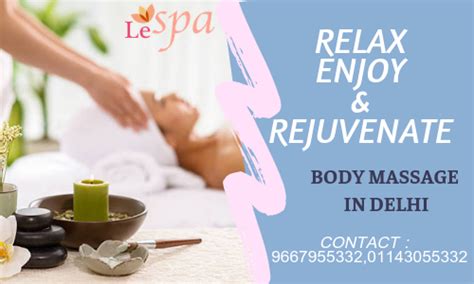 Relax Enjoy Rejunevate With Body Massage In Delhi Massage Center Body Massage Full Body Massage