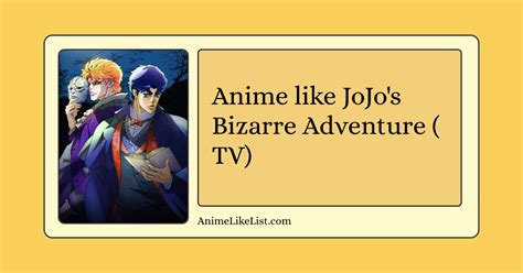 Anime Like Jojos Bizarre Adventure Tv Anime Like List