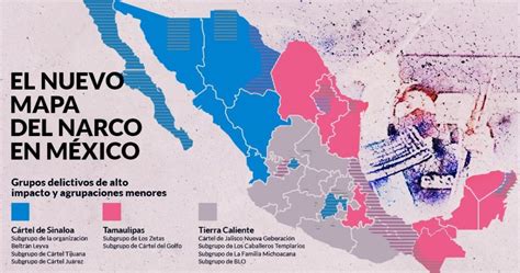 El Nuevo Mapa Del Crimen Organizado En México Rafaga Chihuahua