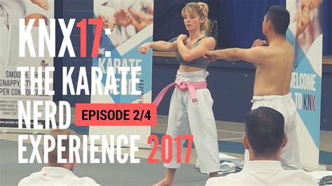 Knx17 The Karate Nerd Experience Ep 2 4 — Jesse Enkamp Youtube