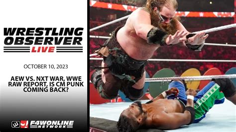 Wrestling Observer Live AEW Vs NXT War WWE RAW Report Is CM Punk Coming Back