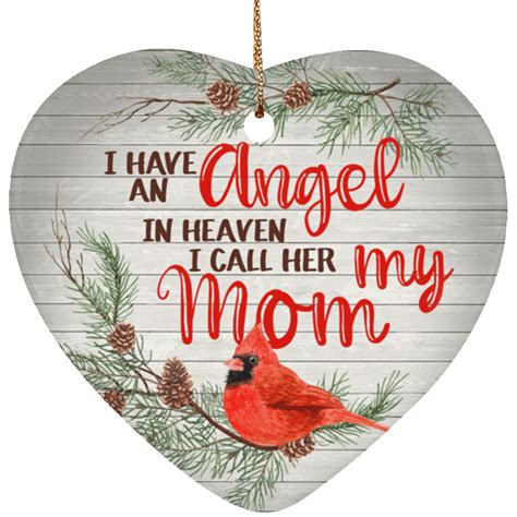 Memorial Christmas Ornament Mom I Have An Angel In Heaven I Call Her