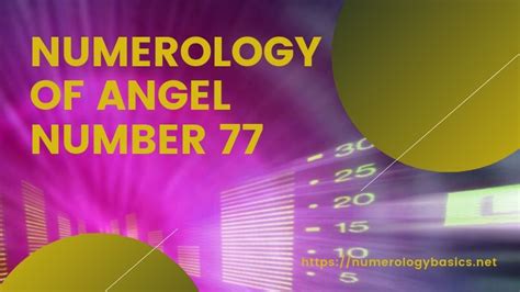 Numerology 77 Angel Number Meaning Numerology Basics