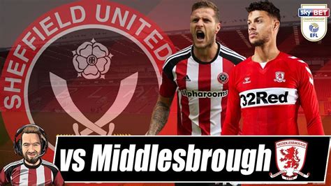 PREVIEW Middlesbrough vs Sheffield United #2  Championship (2018/2019