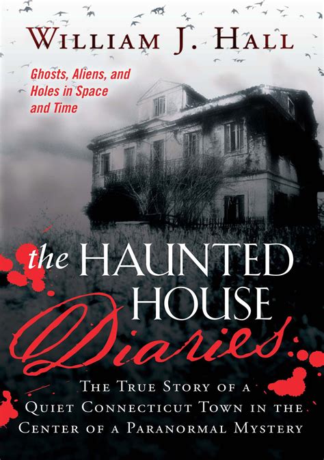 Download The Haunted House Diaries The True Story Of A Quiet