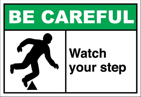 Be Careful Sign Watch Your Step
