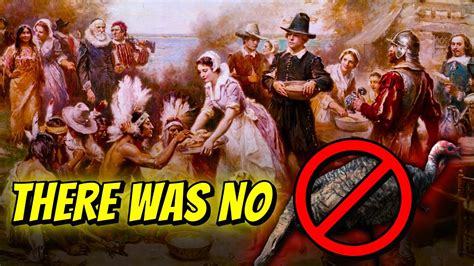 Real History And Origin Of Thanksgiving Vs Myth Youtube