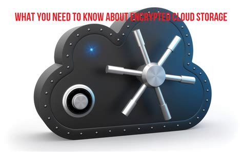The 5 Benefits Of Encrypted Cloud Storage And Much More Cloud