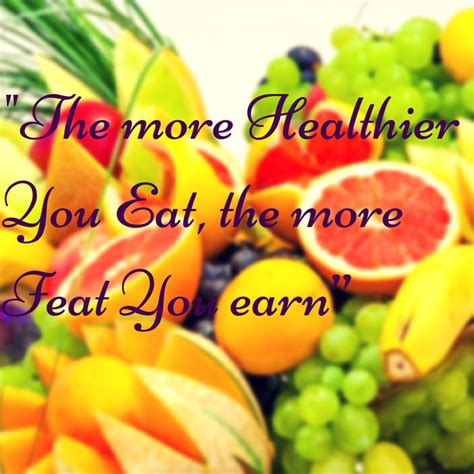 Eating Healthy Quotes Healthy Eating Is A Way Of Life So Its