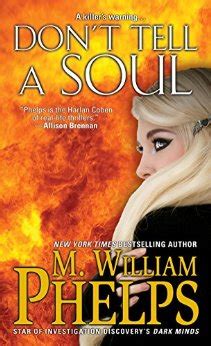 Don't tell a soul 2020 hd. Book Review: Don't Tell a Soul by M. William Phelps | My ...