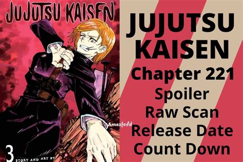 Jujutsu Kaisen Chapter 221 Spoiler Raw Scan Release Date Count Down