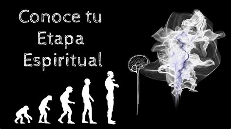 Conoce Tu Etapa Espiritual 🧘 Las 5 Etapas De La Evolución Espiritual