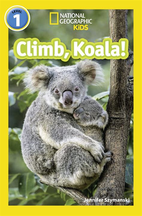 Climb Koala Level 1 National Geographic Readers Szymanski