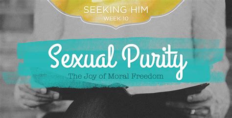 Revive Our Hearts Podcast Episodes By Season Seeking Him Week 10—sexual Purity The Joy Of