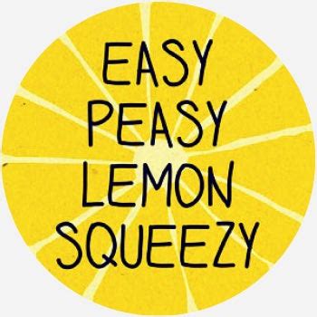 Does anyone remember such a commercial? What Does easy peasy lemon squeezy Mean? | Slang by Dictionary.com