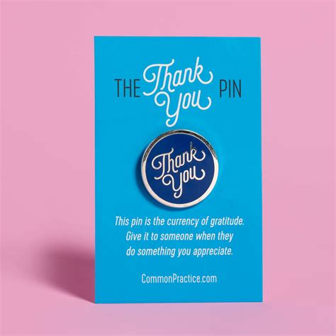 Thank You Hard Enamel Pin Common Practice