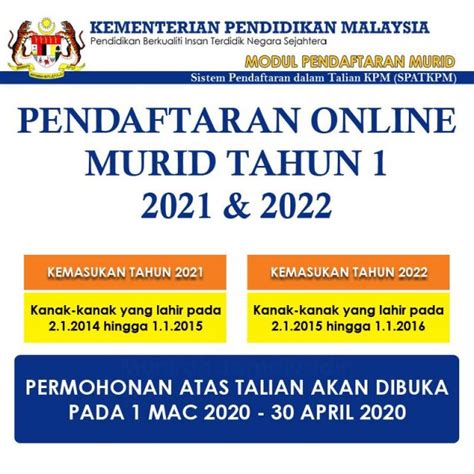 Permohonan pendaftaran murid ke tahun 1 2022 / 2023 boleh dibuat menerusi sistem aplikasi pendaftaran atas talian (spat) kementerian pendidikan malaysia (kpm). Permohonan Daftar Anak Darjah 1 Tahun 2021-2022