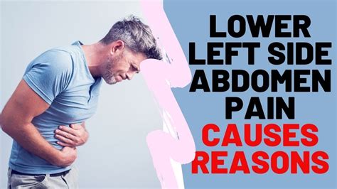 Top 5 Most Common Reasons Of Lower Left Side Abdomen Pain Lower Left