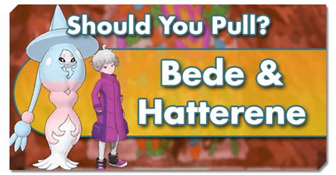 Should You Pull Bede And Hatterene Pokemon Masters Wiki Gamepress