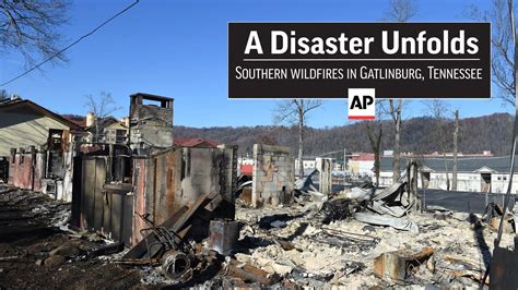 A Disaster Unfolds Southern Wildfires In Gatlinburg Tennessee Youtube