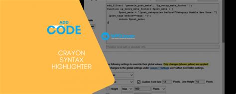 Crayon syntax highlighter viene con todas las expresiones regulares y soporte para varios idiomas para hacer que tus códigos . How To Use Crayon Syntax Highlighter Plugin - WPOutcast
