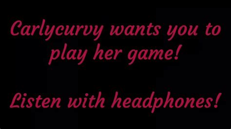 Carlycurvy Wants You To Listen And Play Her Game Xxx Videos Porno Móviles And Películas