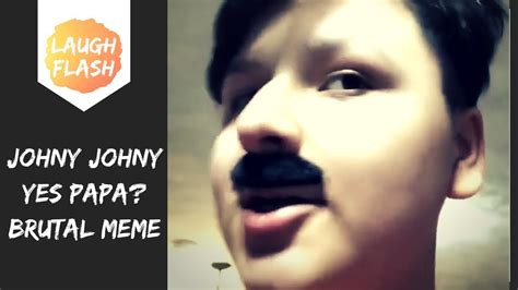 Johny Johny Yes Papa Eating Sugar No Papa Telling Lies Meme Youtube