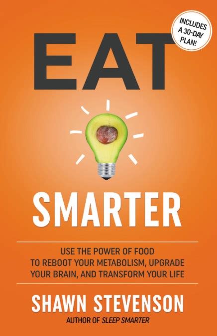 Eat Smarter By Shawn Stevenson Hachette Book Group